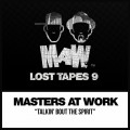 Buy Masters At Work - Maw Lost Tapes 9 (With Louie Vega & Kenny Dope) (EP) Mp3 Download