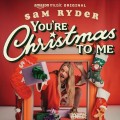 Buy Sam Ryder - You’re Christmas To Me (CDS) Mp3 Download