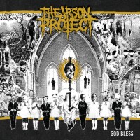 Purchase The Arson Project - God Bless
