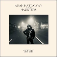 Purchase Adam Hattaway & The Haunters - Anthology 2018-2023