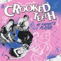 Buy Crooked Teeth - My Favorite Player Mp3 Download