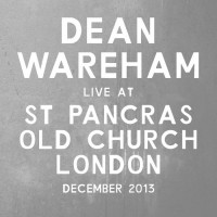 Purchase Dean Wareham - Live At St Pancras Old Church London December 2013
