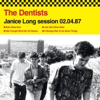 Purchase The Dentists - Janice Long Session 02.04.87 (EP) (Vinyl)