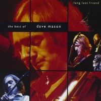 Purchase Dave Mason - Long Lost Friend: The Best Of Dave Mason
