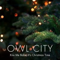 Purchase Owl City - Kiss Me Babe, It's Christmas Time (CDS)