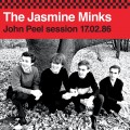 Buy The Jasmine Minks - John Peel Session 17.02.86 Mp3 Download