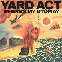 Purchase Yard Act - Where’s My Utopia?