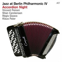 Purchase Vincent Peirani - Jazz At Berlin Philharmonic IV: Accordion Night
