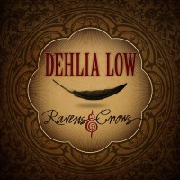 Purchase Dehlia Low - Ravens & Crows