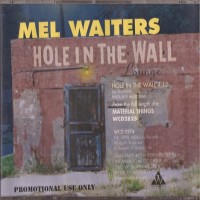 Purchase Mel Waiters - Hole In The Wall (CDS)