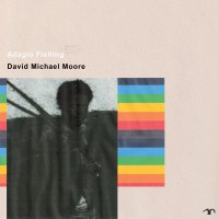 Purchase David Michael Moore - Adagio Fishing