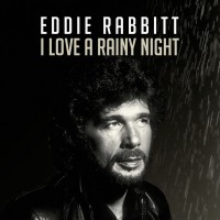 Purchase Eddie Rabbitt - I Love A Rainy Night
