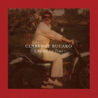 Purchase Clarence Bucaro - Like The 1Ste Time