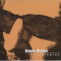 Purchase Kenny Brown - Stingray