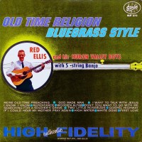 Purchase Red Ellis - Old Time Religion Bluegrass Style (Vinyl)