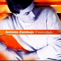 Purchase Antonio Zambujo - O Mesmo Fado