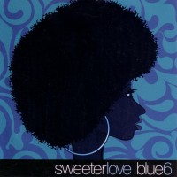 Purchase Blue Six - Sweeter Love (MCD)
