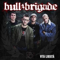 Purchase Bull Brigade - Vita Libertà