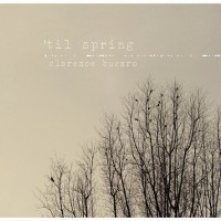 Purchase Clarence Bucaro - 'Til Spring