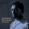 Buy Antonio Zambujo - Cidade Mp3 Download