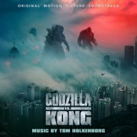 Purchase Tom Holkenborg - Godzilla Vs. Kong (Original Motion Picture Soundtrack)