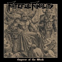 Purchase Fateful Finality - Emperor Of The Weak