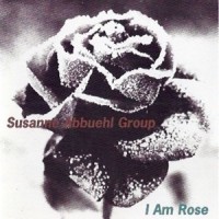 Purchase Susanne Abbuehl Group - I Am Rose