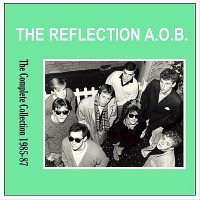 Purchase The Reflection A.O.B. - The Complete Collection (1985-87)