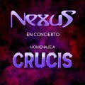 Buy Nexus - Nexus En Concierto / Homenaje A Crucis (Live Session) Mp3 Download