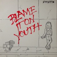 Purchase Stiletto - Blame It On Youth (Vinyl)