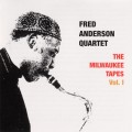 Buy Fred Anderson - The Milwaukee Tapes Vol. 1 Mp3 Download