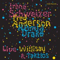 Purchase Irene Schweizer - Willisau & Taktlos (With Fred Anderson & Hamid Drake)