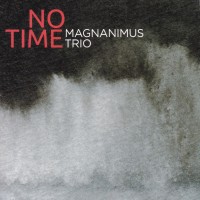 Purchase Magnanimus Trio - No Time