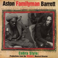 Purchase Aston "Family Man" Barrett - Cobra Style