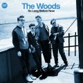 Buy The Woods - So Long Before Now Mp3 Download