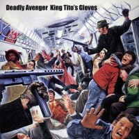 Purchase Deadly Avenger - King Tito's Gloves (EP)