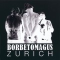 Buy Borbetomagus - Zurich Mp3 Download