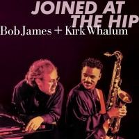 Purchase Bob James - Joined At The Hip (With Kirk Whalum)