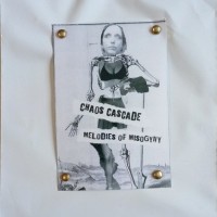 Purchase Chaos Cascade - Melodies Of Misogyny