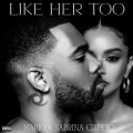 Buy Mario & Sabrina Claudio - Like Her Too (CDS) Mp3 Download