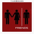 Buy Tyler Braden - Friends (CDS) Mp3 Download