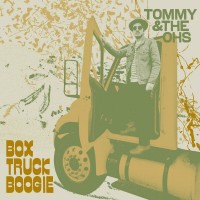 Purchase Tommy & The Ohs - Box Truck Boogie