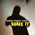 Buy Robert Connely Farr - Shake It Mp3 Download