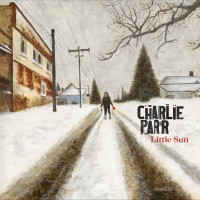 Purchase Charlie Parr - Little Sun