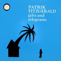 Purchase Patrik Fitzgerald - Gifts And Telegrams (Vinyl)