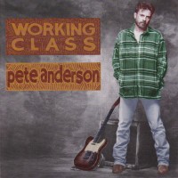 Purchase Pete Anderson - Working Class