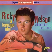 Purchase Ricky Nelson - A Teenage Idol: All The Hits (1957-1962)
