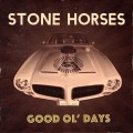 Buy Stone Horses - Good Ol' Days (EP) Mp3 Download