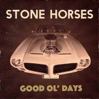 Purchase Stone Horses - Good Ol' Days (EP)