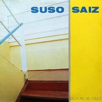 Purchase Suso Saiz - En La Piel Del Cruce (Vinyl)